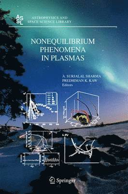 A. Surjalal Sharma, P. Kaw, A Surjalal Sharma - Nonequilibrium Phenomena in Plasmas, Inbunden