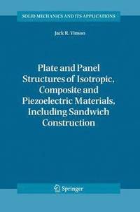 bokomslag Plate and Panel Structures of Isotropic, Composite and Piezoelectric Materials, Including Sandwich Construction