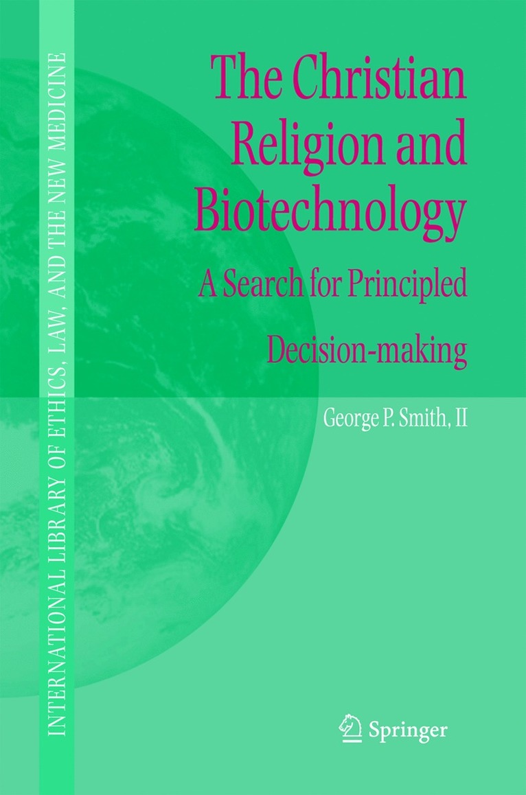 George P. Smith - Christian Religion and Biotechnology, Inbunden