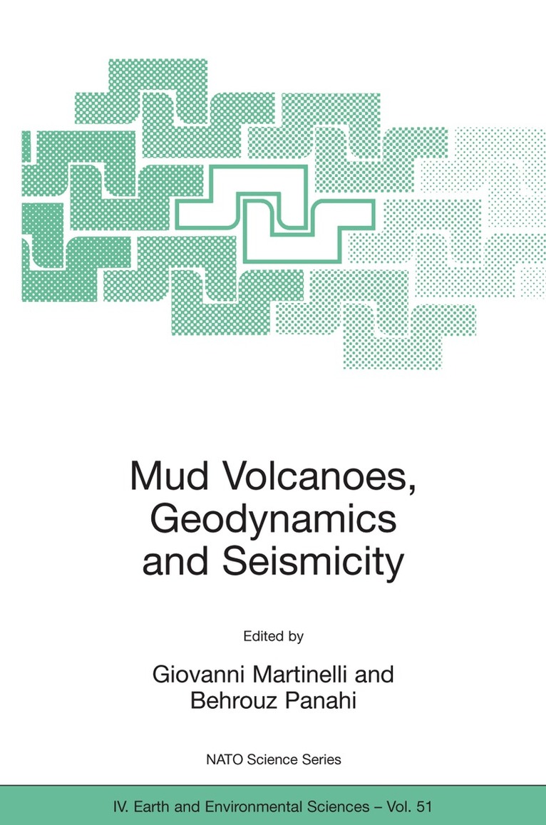 Giovanni Martinelli, Behrouz Panahi - Mud Volcanoes, Geodynamics and Seismicity, Häftad