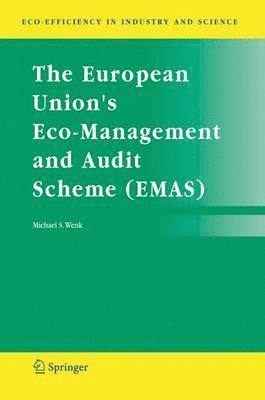 The European Union's Eco-Management and Audit Scheme (EMAS) 1