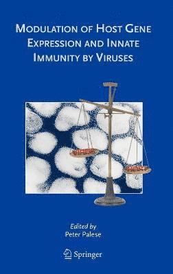 Modulation of Host Gene Expression and Innate Immunity by Viruses 1