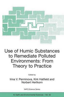 Use of Humic Substances to Remediate Polluted Environments: From Theory to Practice 1