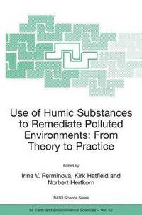 bokomslag Use of Humic Substances to Remediate Polluted Environments: From Theory to Practice