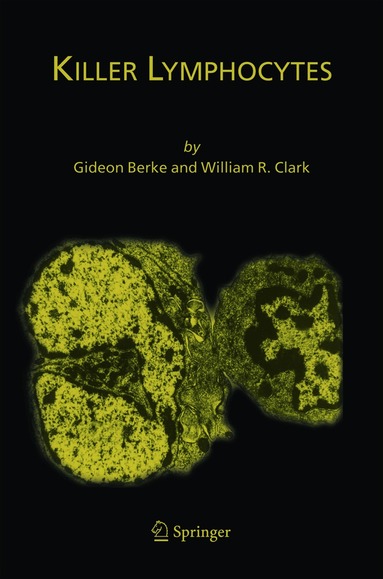 Gideon Berke, William R. Clark - Killer Lymphocytes, Inbunden