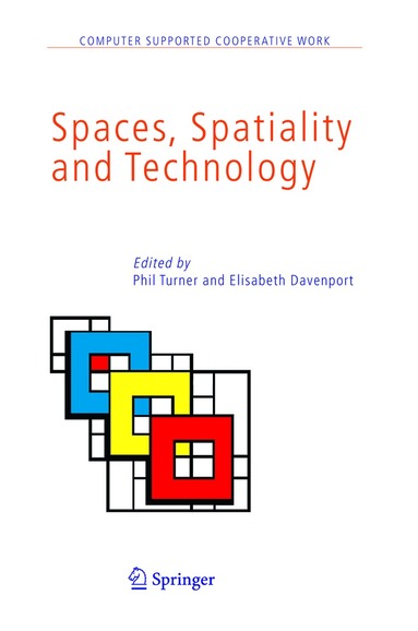 Phil Turner, Elisabeth Davenport - Spaces, Spatiality and Technology, Inbunden
