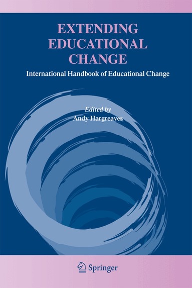 Andy Hargreaves - Extending Educational Change, Häftad