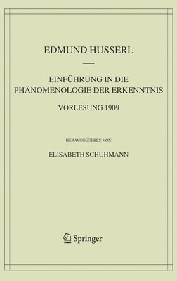 bokomslag Einfhrung in die Phnomenologie der Erkenntnis. Vorlesung 1909