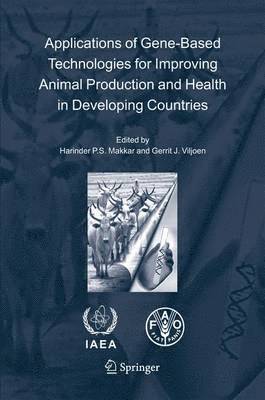 Applications of Gene-Based Technologies for Improving Animal Production and Health in Developing Countries 1