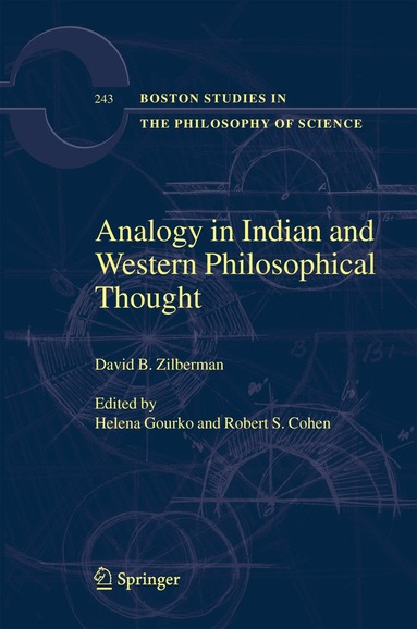 David B. Zilberman, Helena Gourko, Robert S. Cohen - Analogy in Indian and Western Philosophical Thought, Inbunden