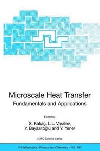 bokomslag Microscale Heat Transfer - Fundamentals and Applications