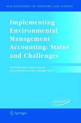 Implementing Environmental Management Accounting: Status and Challenges 1