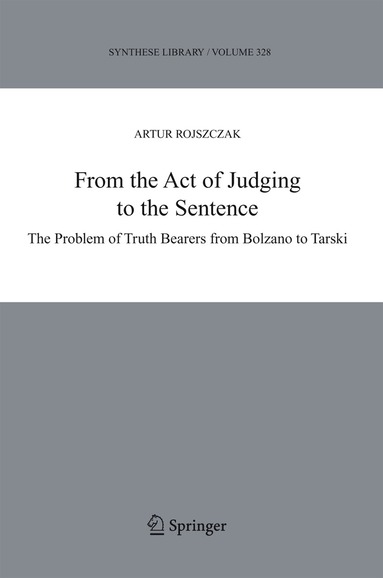 Artur Rojszczak, Jan Wolenski - From the Act of Judging to the Sentence, Inbunden