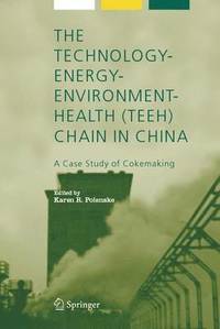bokomslag Technology-Energy-Environment-Health (TEEH) Chain In China