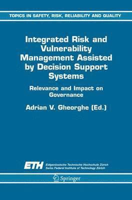 bokomslag Integrated Risk and Vulnerability Management Assisted by Decision Support Systems