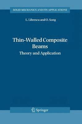 Liviu Librescu, Ohseop Song - Thin-Walled Composite Beams, Inbunden
