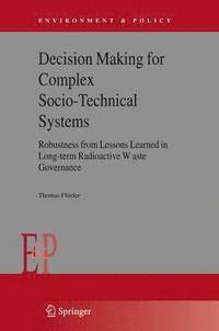 bokomslag Decision Making for Complex Socio-Technical Systems