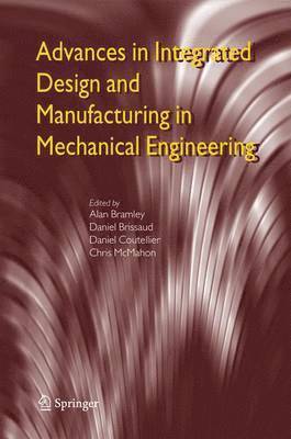 bokomslag Advances in Integrated Design and Manufacturing in Mechanical Engineering