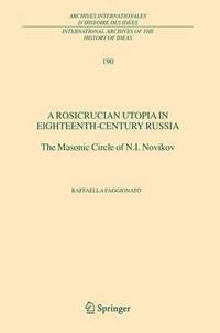 bokomslag A Rosicrucian Utopia in Eighteenth-Century Russia