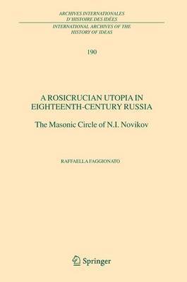A Rosicrucian Utopia in Eighteenth-Century Russia 1