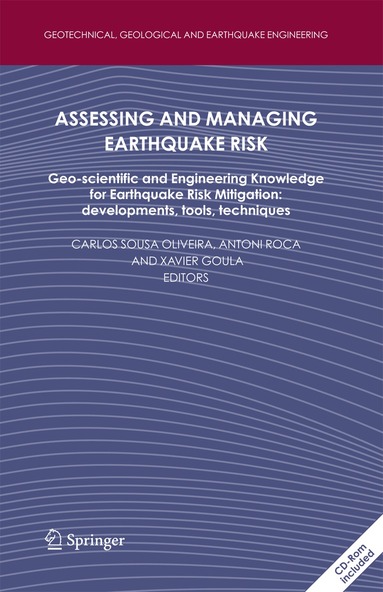 Carlos Sousa Oliveira, Antoni Roca, Xavier Goula - Assessing and Managing Earthquake Risk, Inbunden