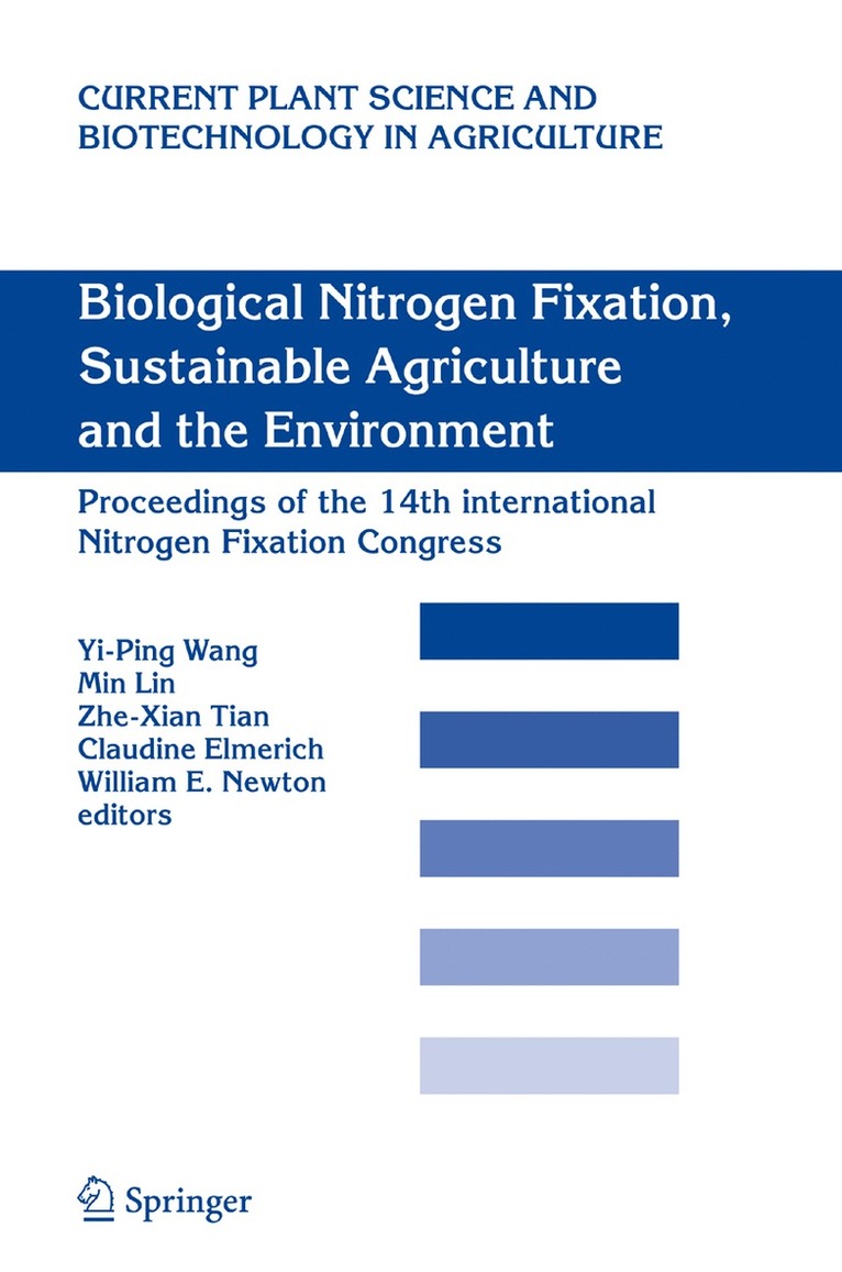 Yi-Ping Wang, Min Lin, Zhe-Xian Tian, Claudine Elmerich, William E. Newton - Biological Nitrogen Fixation, Sustainable Agriculture and the Environment, Inbunden
