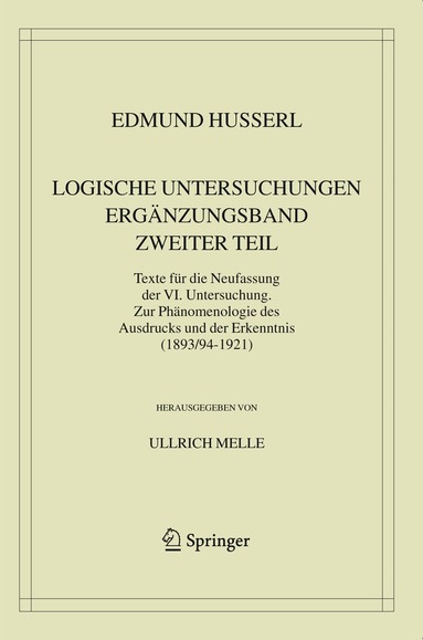 Edmund Husserl, Ullrich Melle - Logische Untersuchungen. Ergänzungsband. Zweiter Teil., Inbunden
