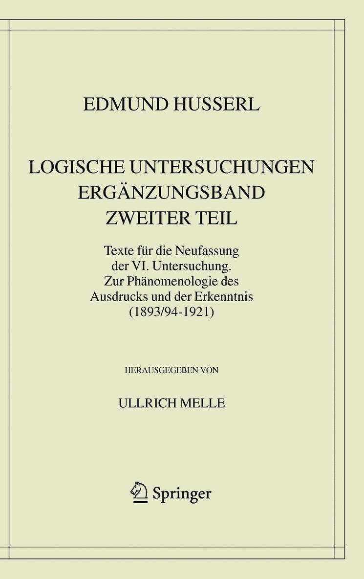 Edmund Husserl, Ullrich Melle - Logische Untersuchungen. Ergänzungsband. Zweiter Teil., Inbunden