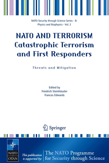 Friedrich Steinhäusler, Frances Edwards - NATO AND TERRORISM Catastrophic Terrorism and First Responders: Threats and Mitigation, Häftad