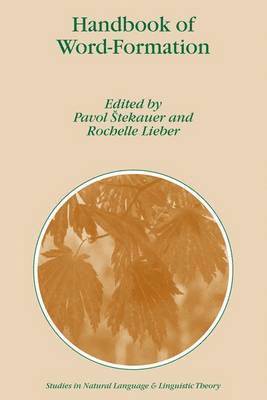 Pavol Štekauer, Rochelle Lieber, Pavol Stekauer, Pavol tekauer, Pavol ¿Tekauer - Handbook of Word-Formation, Inbunden