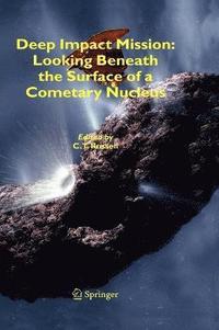 bokomslag Deep Impact Mission: Looking Beneath the Surface of a Cometary Nucleus