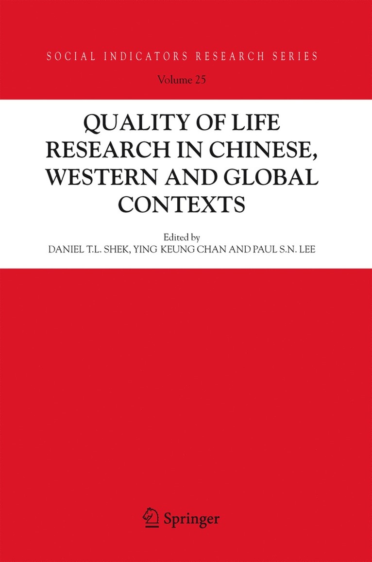 Daniel T.L. Shek, Ying Keung Chan, Paul S.N. Lee, Daniel T. L. Shek, Daniel T L Shek, Paul S N Lee - Quality-of-Life Research in Chinese, Western and Global Contexts, Inbunden