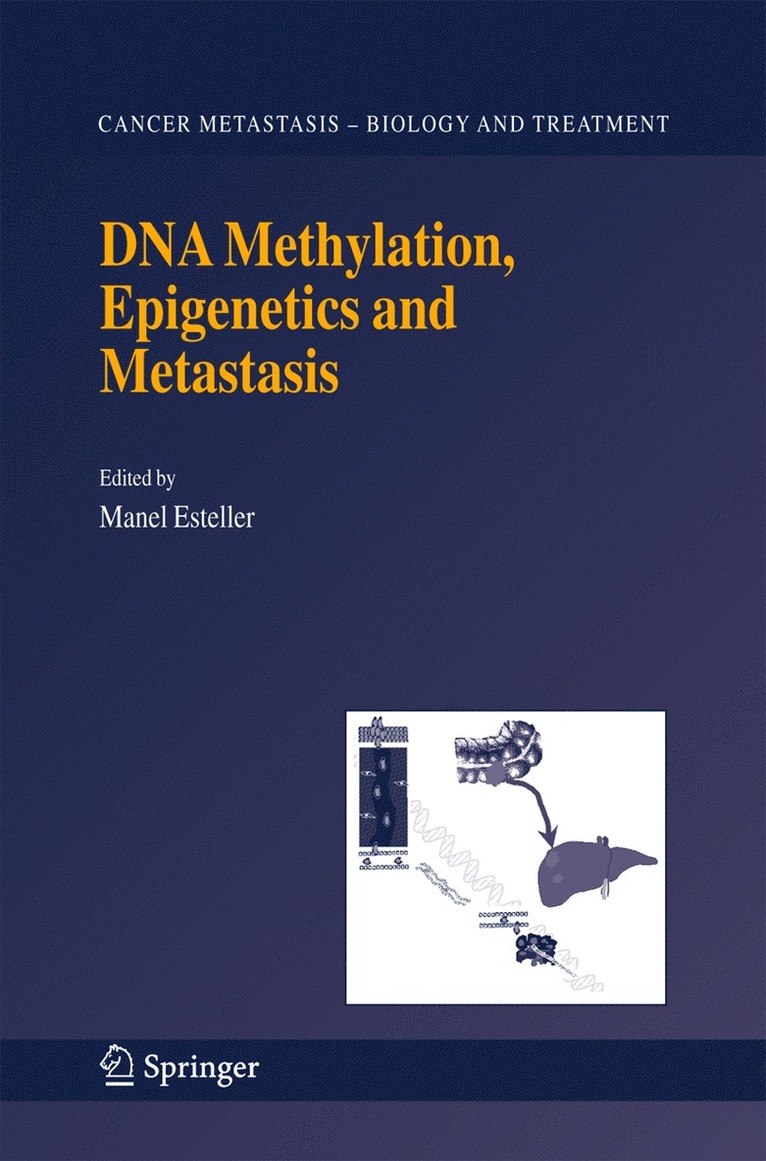 Manel Esteller - DNA Methylation, Epigenetics and Metastasis, Inbunden