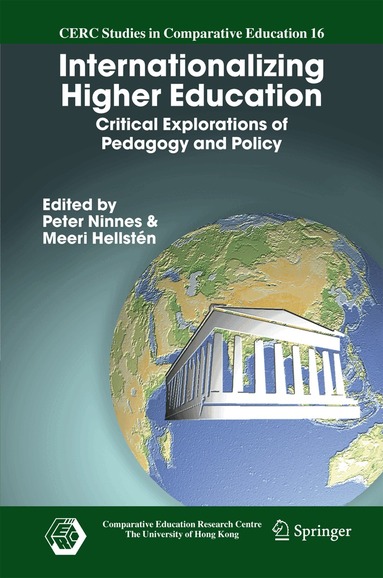 Peter Ninnes, Meeri Hellstén - Internationalizing Higher Education, Inbunden