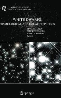 bokomslag White Dwarfs: Cosmological and Galactic Probes