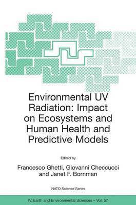 Environmental UV Radiation: Impact on Ecosystems and Human Health and Predictive Models 1