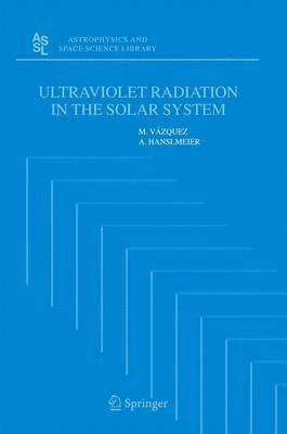 Ultraviolet Radiation in the Solar System 1