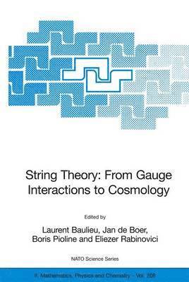 bokomslag String Theory: From Gauge Interactions to Cosmology