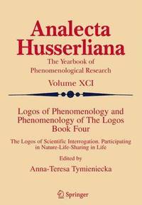 bokomslag Logos of Phenomenology and Phenomenology of The Logos. Book Four