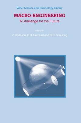 Viorel Badescu, V. Badescu, R.B. Cathcart, R.D. Schuiling, R. B. Cathcart - Macro-Engineering, Inbunden