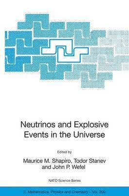 Neutrinos and Explosive Events in the Universe 1