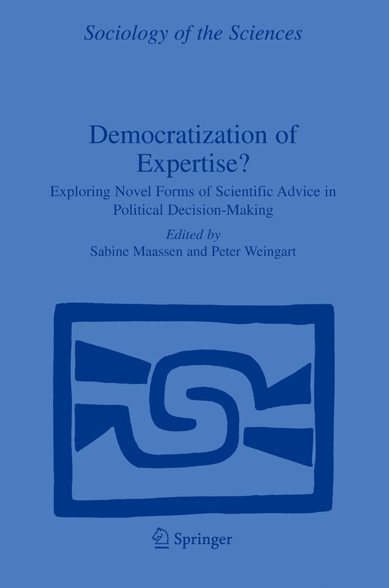 Sabine Maasen, P. Weingart - Democratization of Expertise?, Inbunden