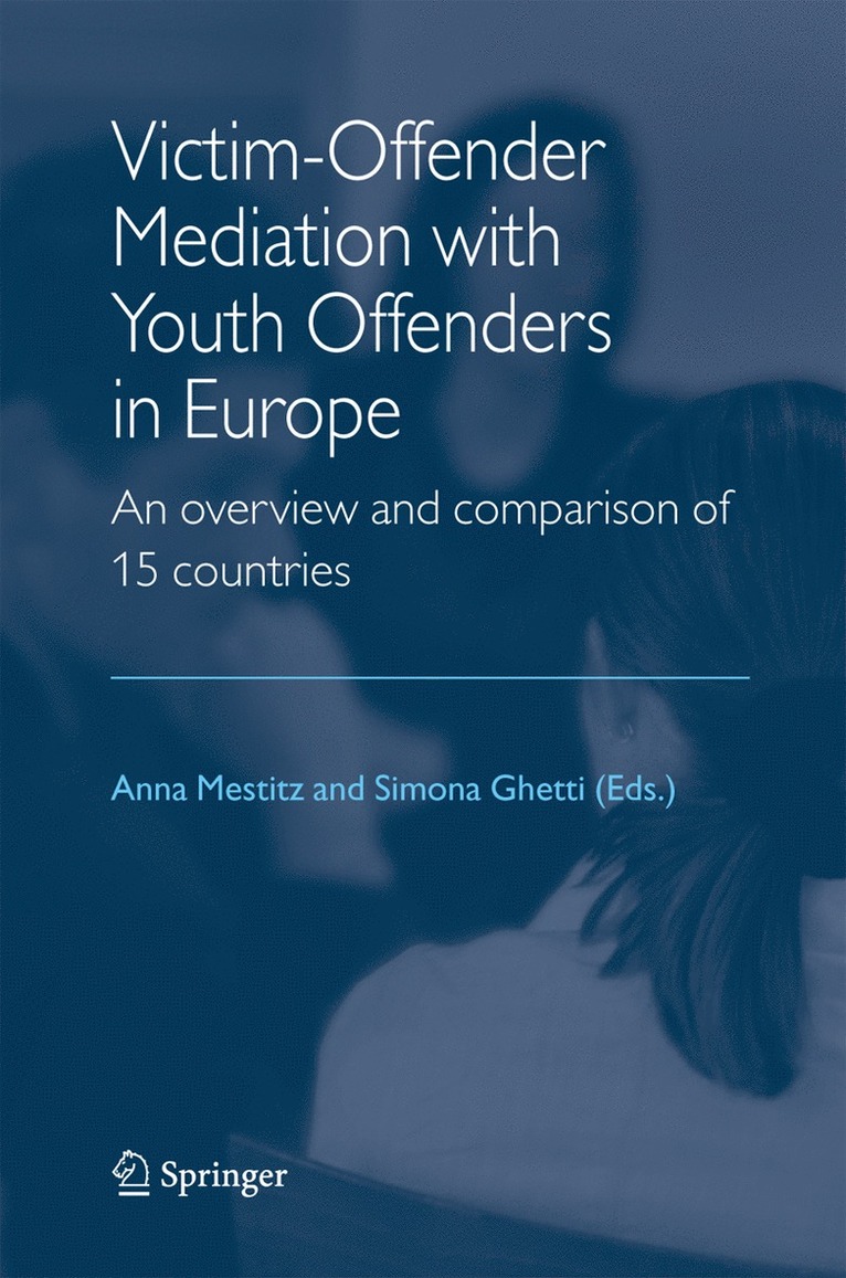 Victim-Offender Mediation with Youth Offenders in Europe 1