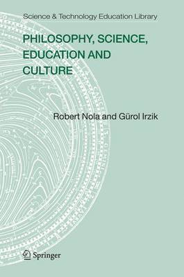 bokomslag Philosophy, Science, Education and Culture