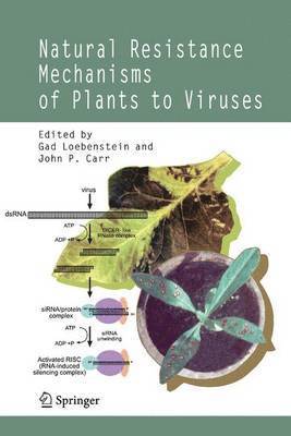 Gad Loebenstein, John Peter Carr - Natural Resistance Mechanisms of Plants to Viruses, Inbunden