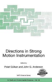bokomslag Directions in Strong Motion Instrumentation