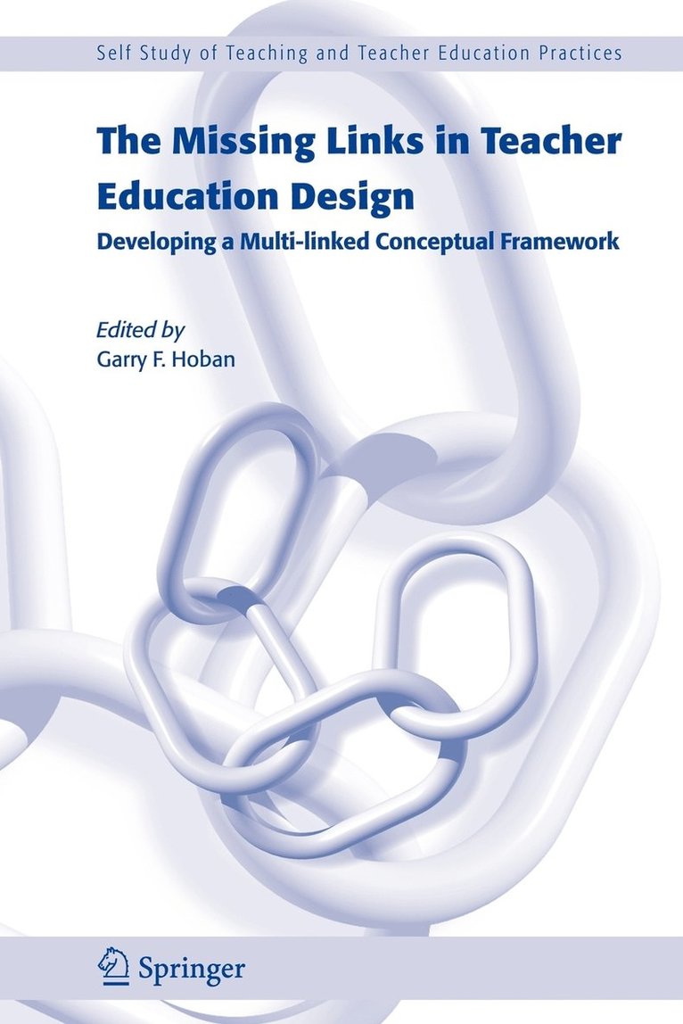 Missing Links in Teacher Education Design 1