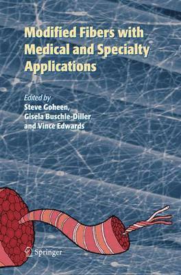 Modified Fibers with Medical and Specialty Applications 1