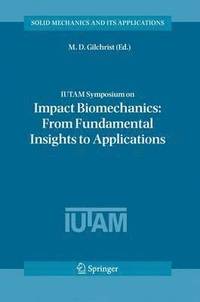 bokomslag IUTAM Symposium on Impact Biomechanics: From Fundamental Insights to Applications