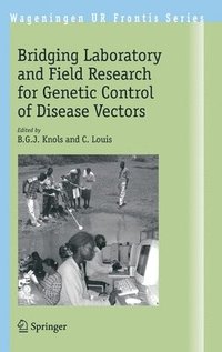 bokomslag Bridging Laboratory and Field Research for Genetic Control of Disease Vectors